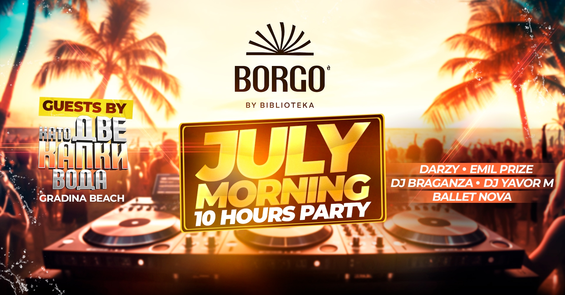 Borgo July Morning party